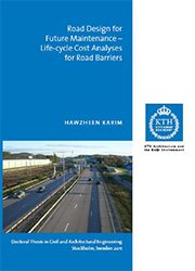 Download Road Design for Future Maintenance – Life-cycle Cost Analyses for Road Barriers – March 2011 pdf 1.78mb